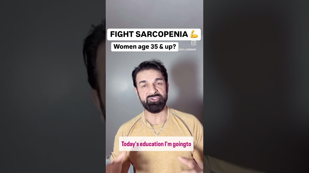 SARCOPENIA women 35-55 #weightlossforwomenover40