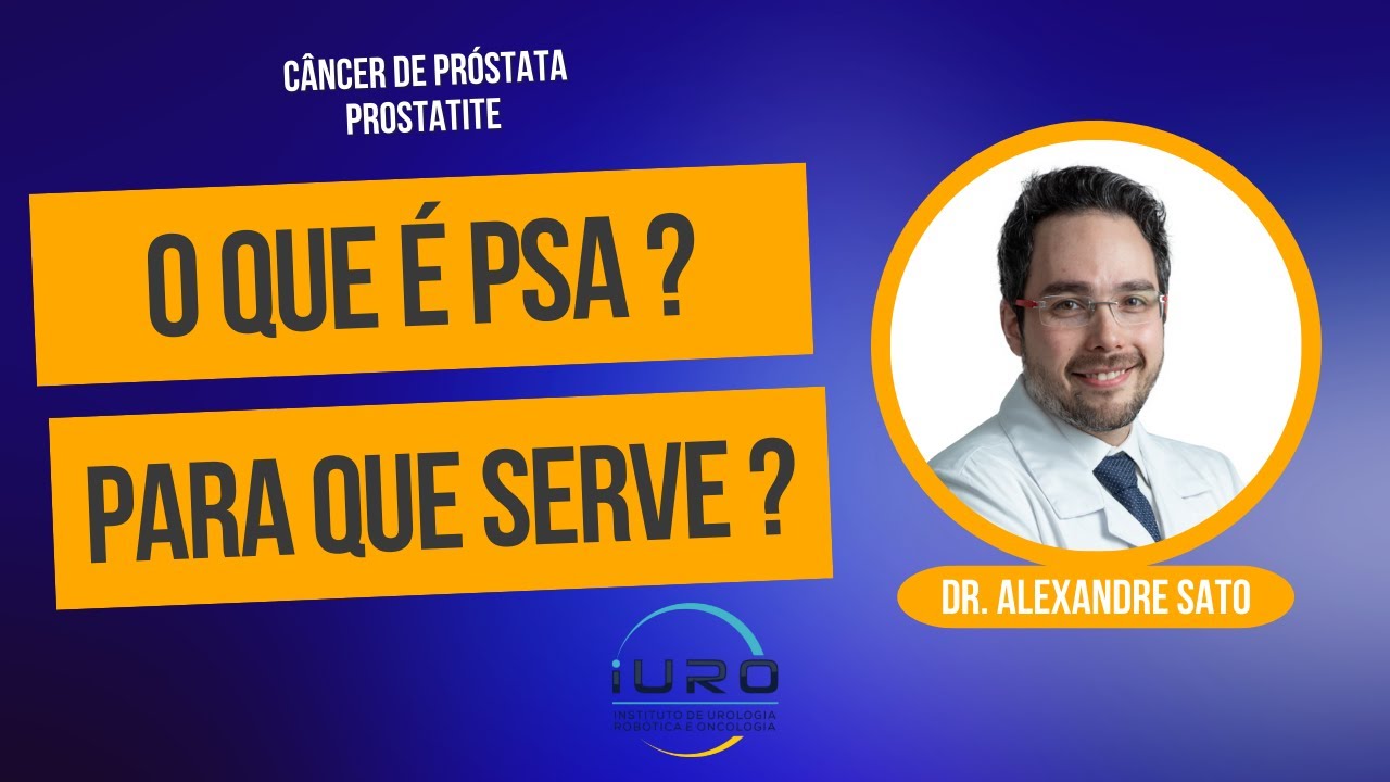 O que &eacute; PSA? Para que serve o exame de PSA?