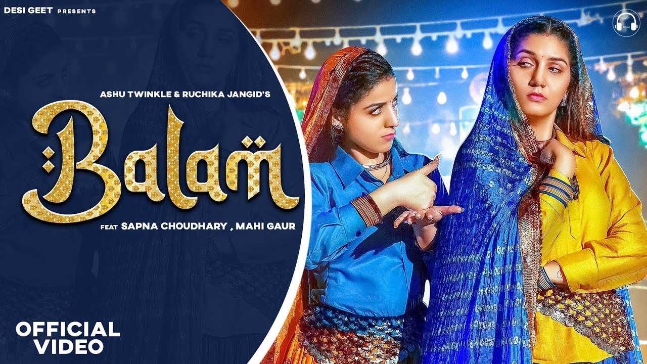 Balam (Official Video) | Sapna Choudhary | Mahi Gaur | Ruchika Jangid | New Haryanvi Song 2023