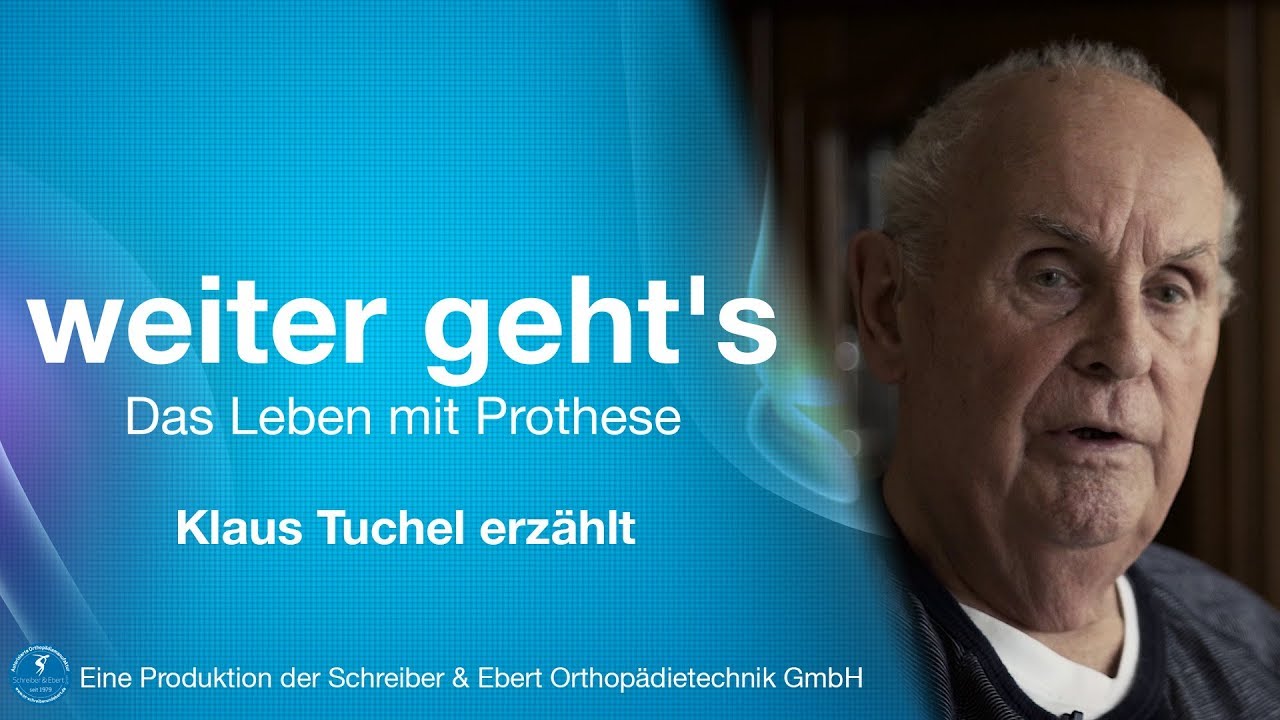 weiter geht's - Das Leben mit Prothese mit Klaus Tuchel Story