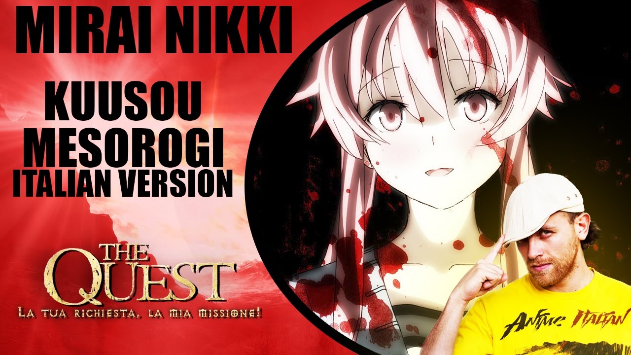 Mirai Nikki Sigla di Apertura - Kuusou Mesorogi (Versione Italiana)