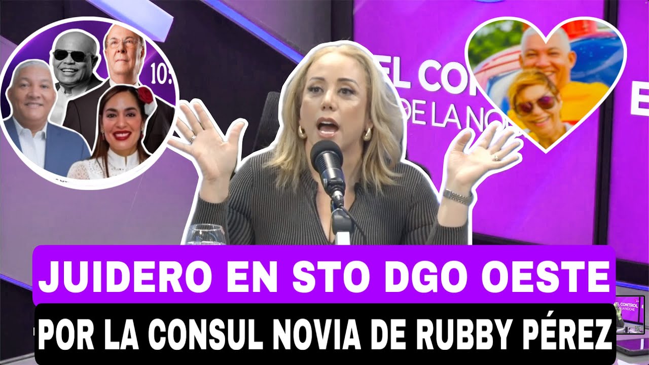 JUIDERO STO DGO OESTE POR LA CONSUL NOVIA DE RUBBY PÉREZ