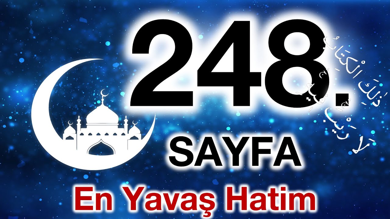 Kuran 248. sayfa / Rad Suresi 1. sayfa / yavaş okuyuş 13. c&uuml;z 248. sayfa / ok takipli 248. sayfa