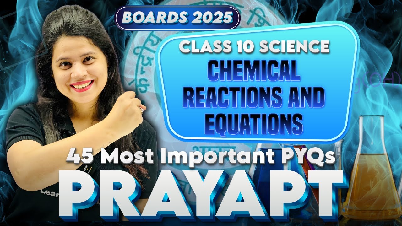 Chemical Reaction And Equations | 45 Most Important PYQs | PRAYAPT