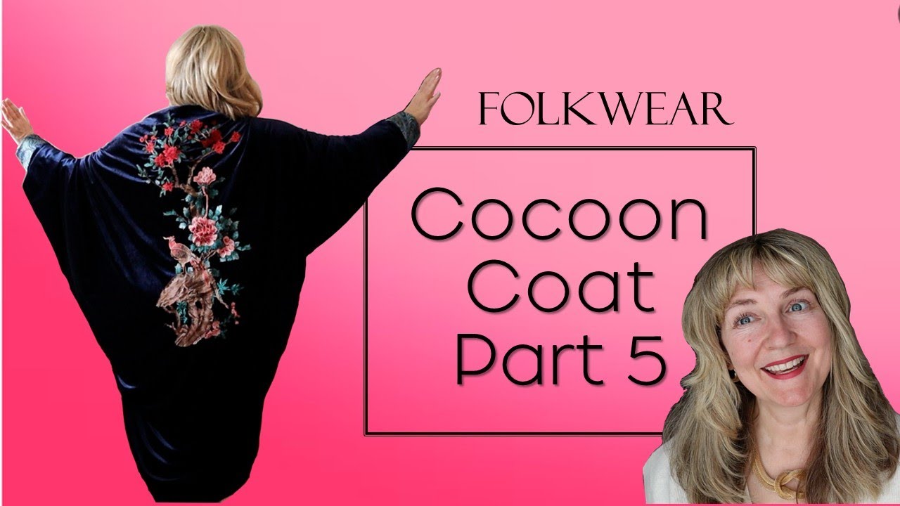Folkwear Poiret Cocoon Coat, Part 5, The Finale