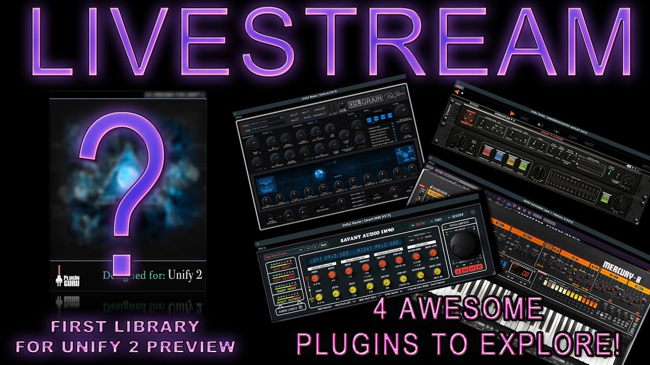#426 12/6/25 - Unify 2's First Library Lands Soon / 4 Plug-In to Explore