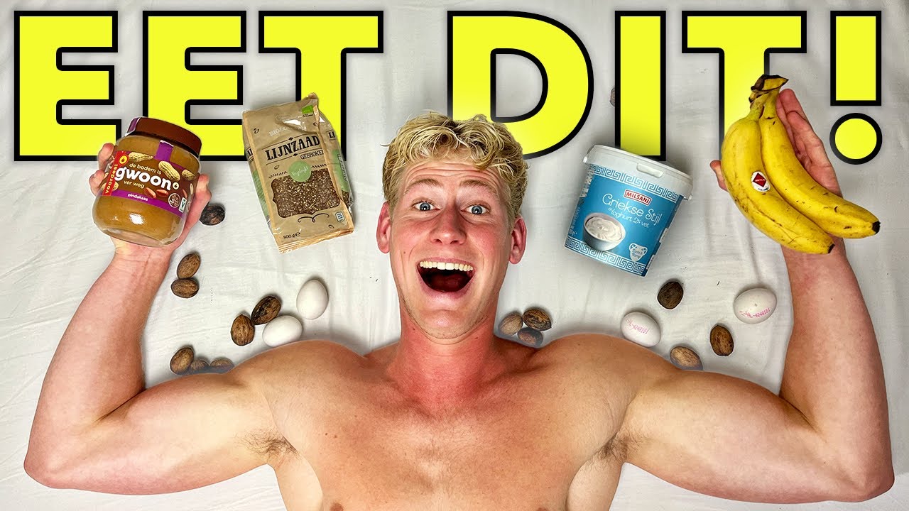 Wat Moet je Eten om Spieren te Krijgen? Mijn Favoriete Voeding voor Spieropbouw