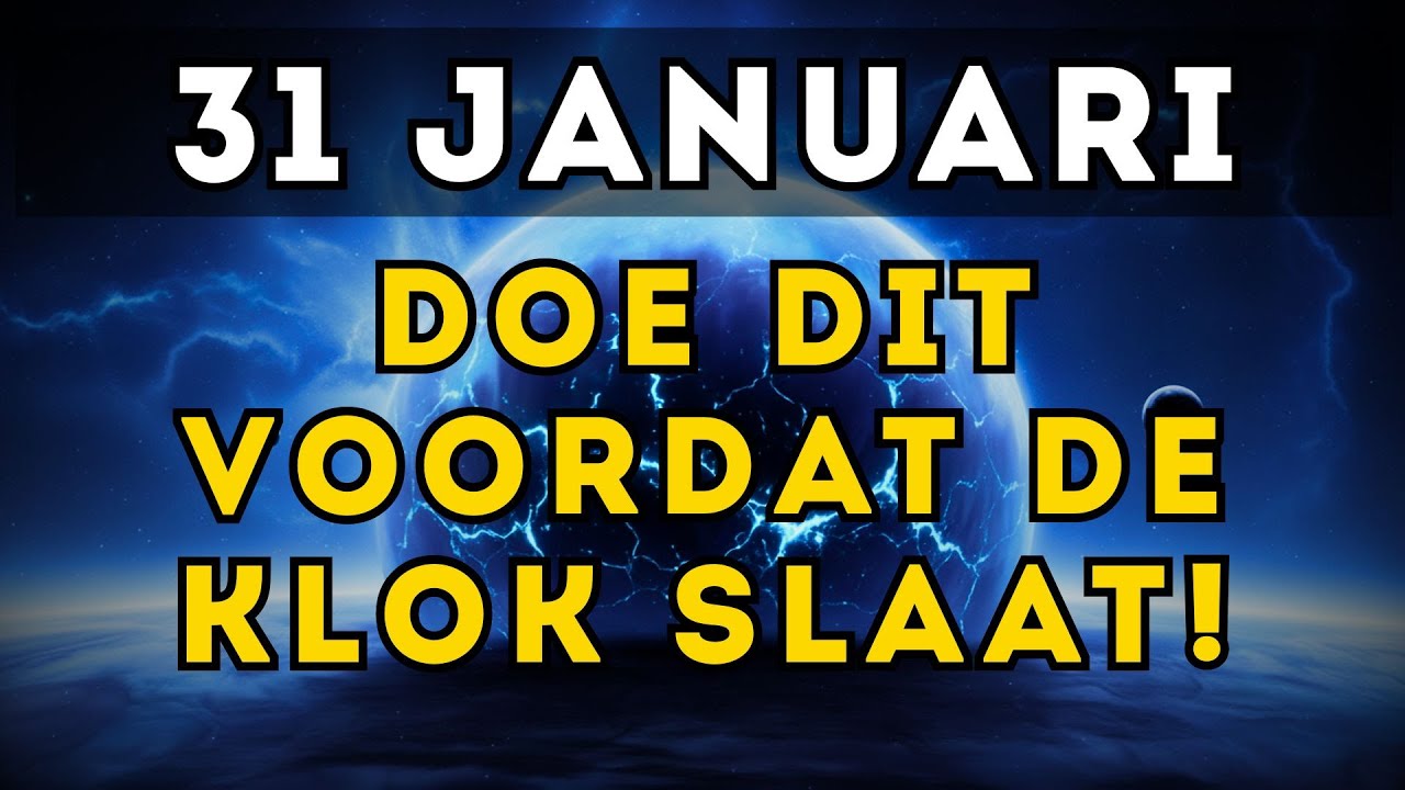 De GRENS van JANUARI: Doe DIT voordat de klok 12 uur slaat!