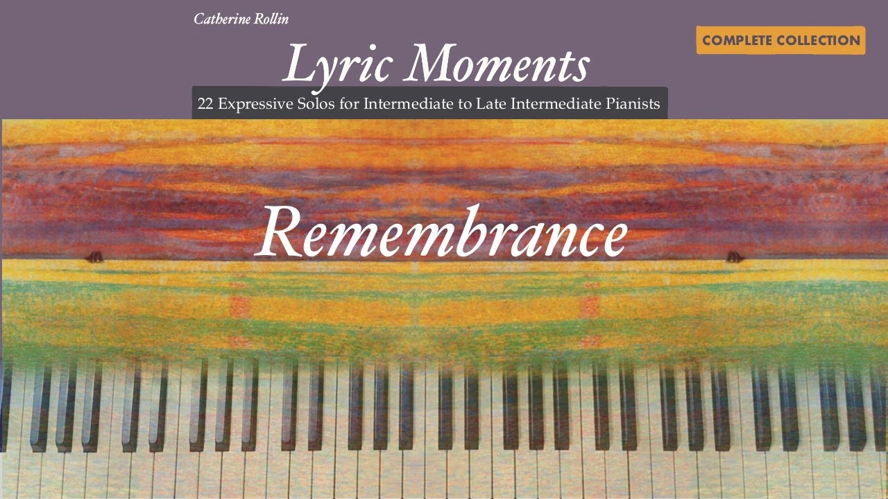Remembrance/Lyric Moments/Catherine Rollin