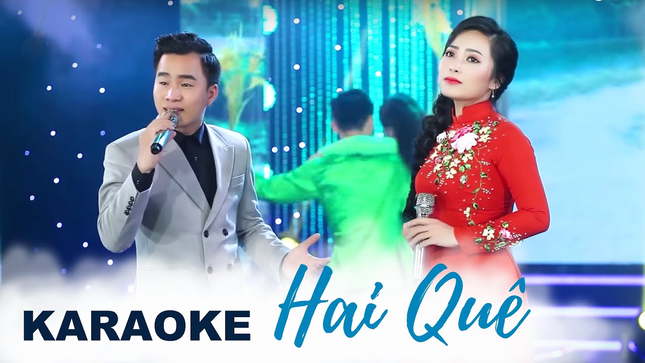 [KARAOKE] HAI QU&Ecirc; - THANH T&Agrave;I f.t BẠCH TR&Agrave; || Beat Chuẩn