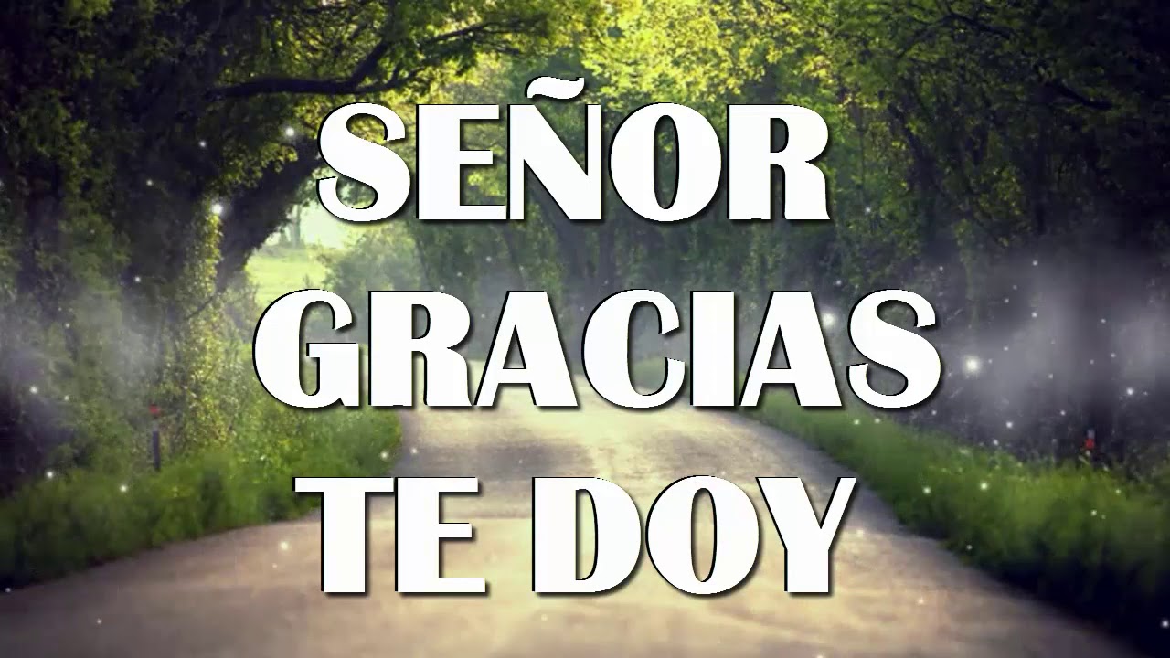 GRACIAS TE DOY PISTA CON LETRA MUSICA CRISTIANA KATTY MAZARIEGOS