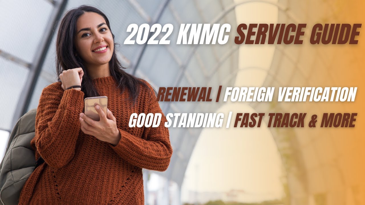 KNMC Registration Renewal, Foreign Verification Tracking, Phone Number & Guide by HRstride.COM