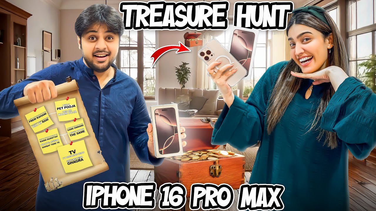 IPHONE 16 PRO MAX SURPRISE FROM AREEB ♥️ | Treasure Hunt Challenge 😍|Susral Walon Ny Treat Mang Li 😂