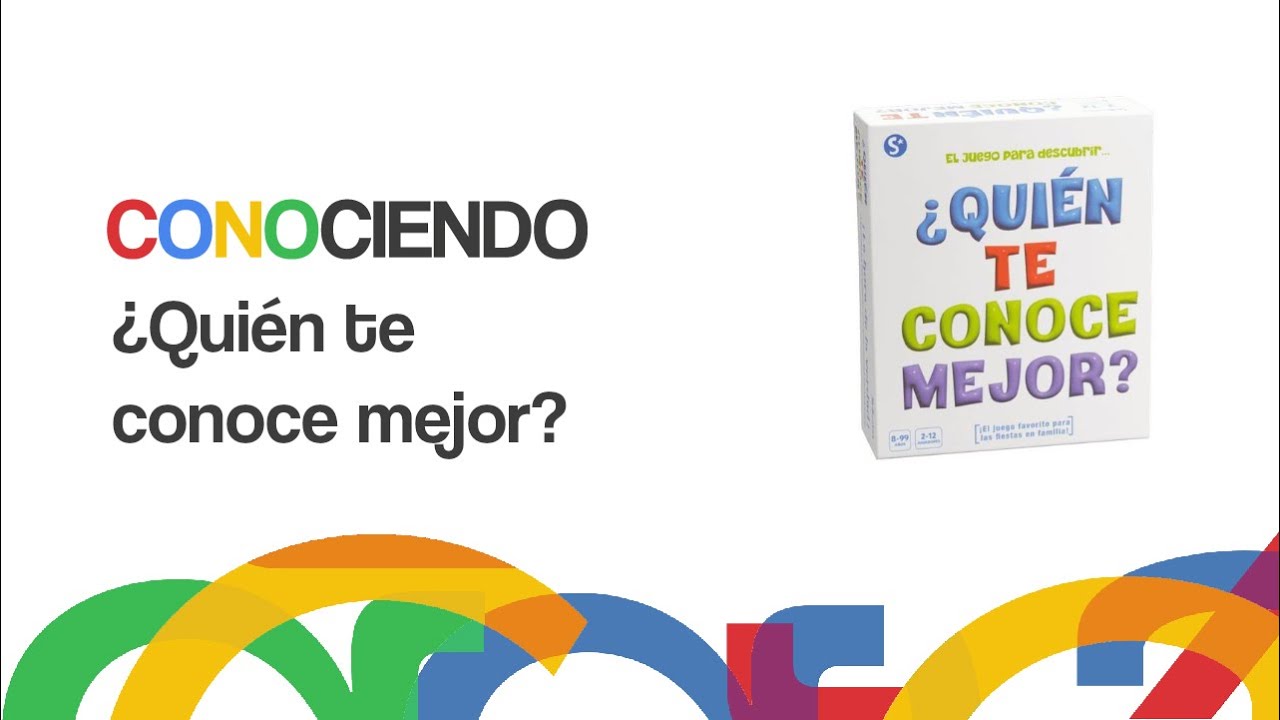 Conociendo ¿Quién te conoce mejor?