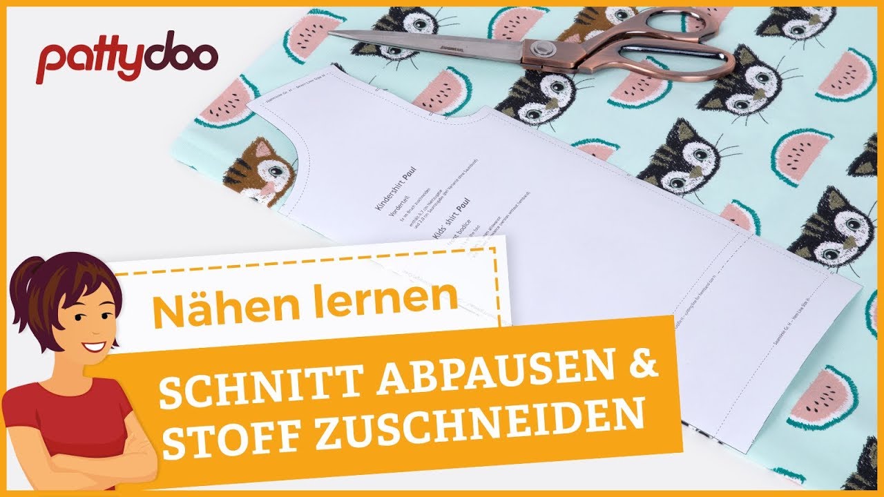 Nähen lernen: Schnitt abpausen, auflegen & Stoff zuschneiden