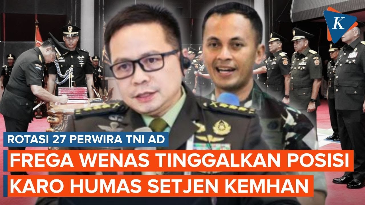 Panglima TNI Rotasi 27 Perwira AD di Kemhan, Termasuk Frega Wenas
