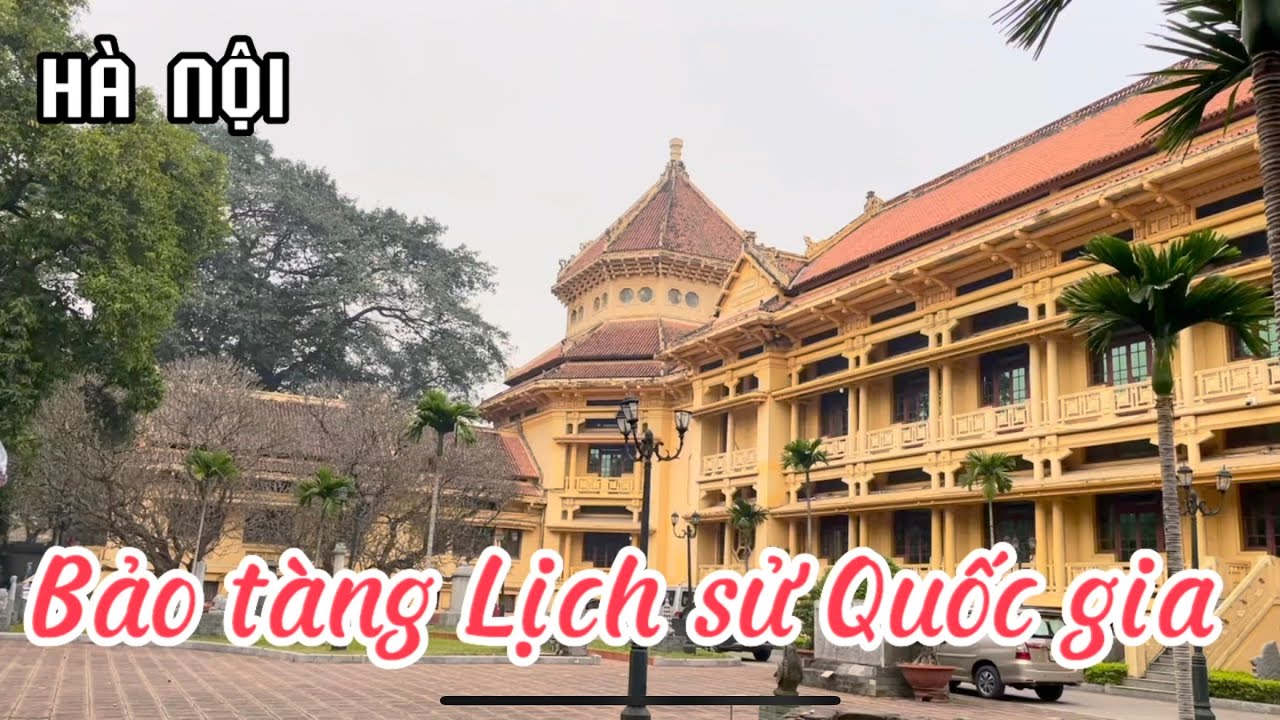 Review: Bảo tàng Lịch sử Quốc gia Việt Nam (The National Museum of History) I Hà nội I Vũ Thắng