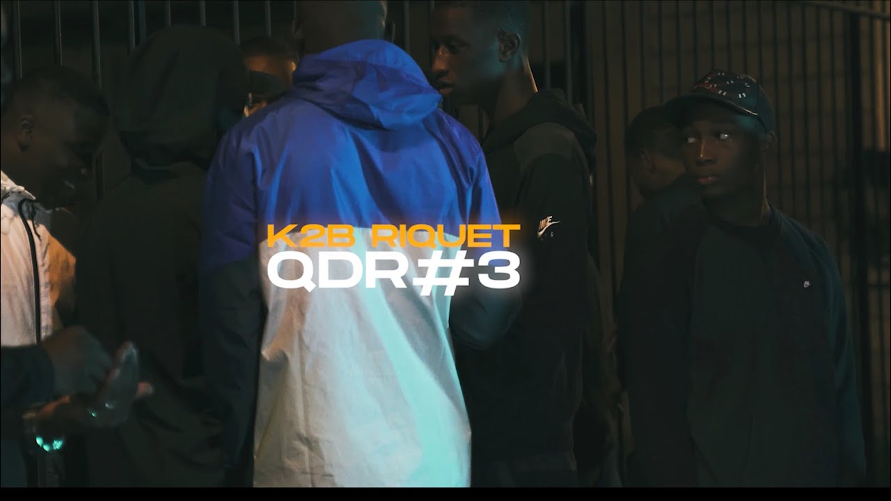 K2B Riquet - QDR#3 (Clip Officiel)