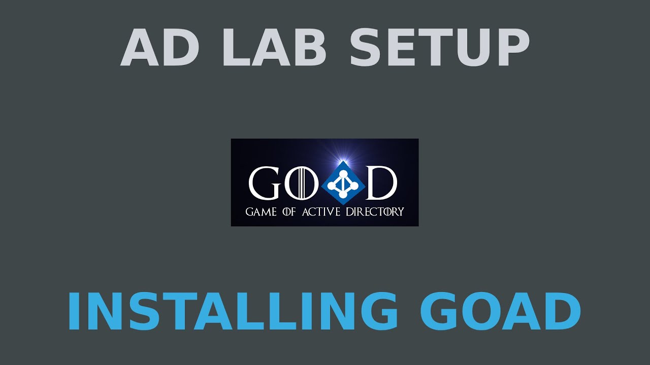 Бесплатная лабораторная установка для пентестинга Active Directory: GOAD