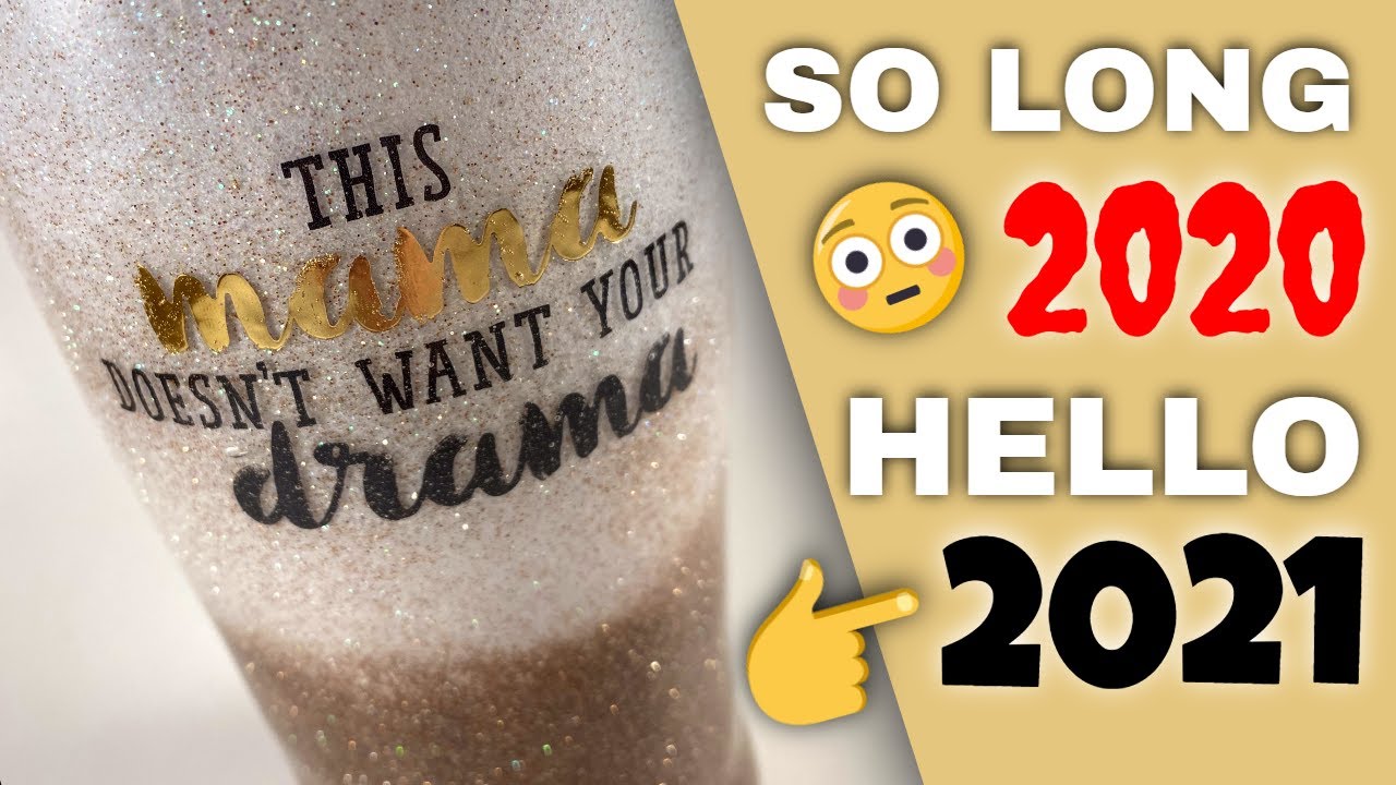So Long 2020! Going into 2021 with No Drama! | DIY Resin Tumbler Tutorial!