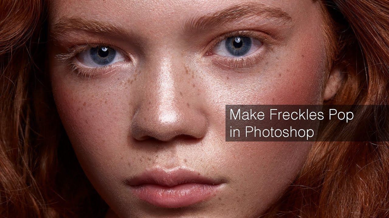 Make Freckles Pop in Photoshop