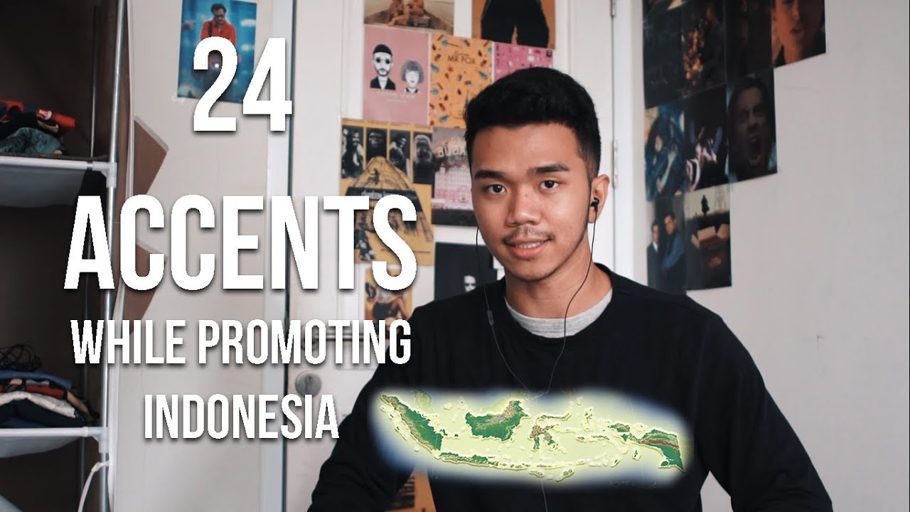 24 ACCENTS (while promoting Indonesia)