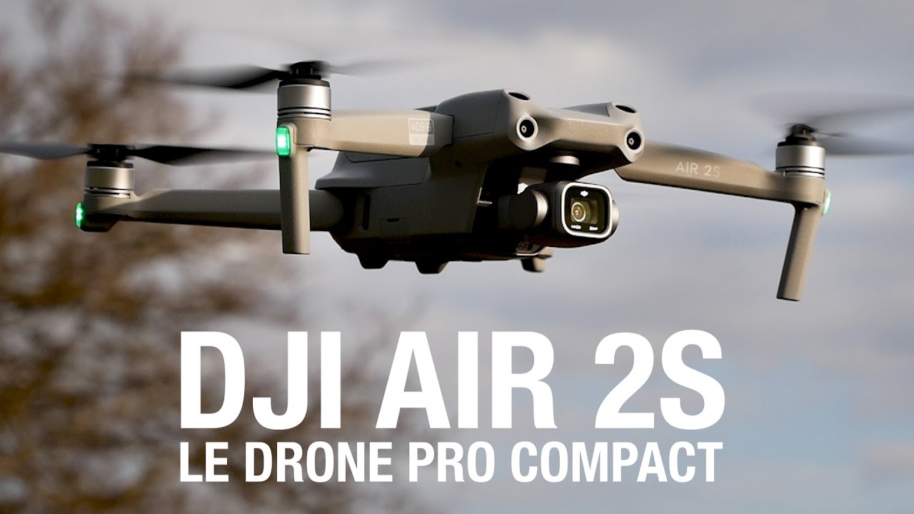 TEST du DJI AIR 2S : Un Air de PRO !
