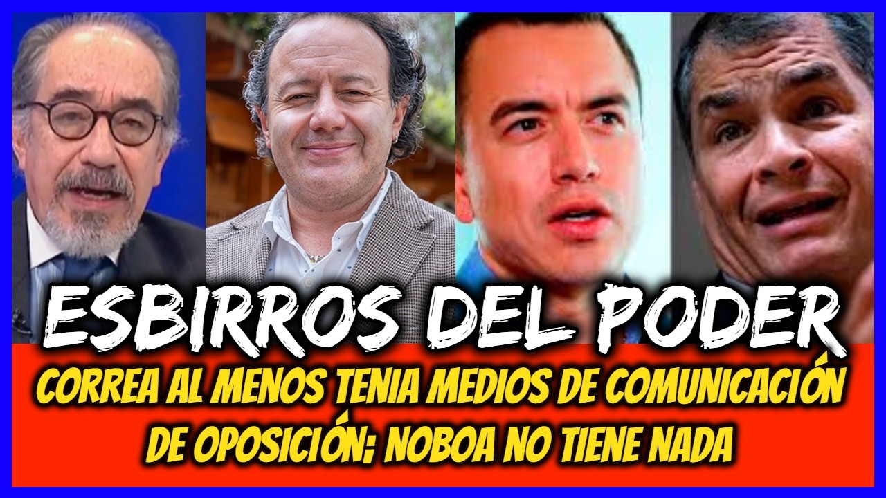 Esbirros del poder. Correa al menos tenia medios de comunicación de oposición; Noboa no tiene nada