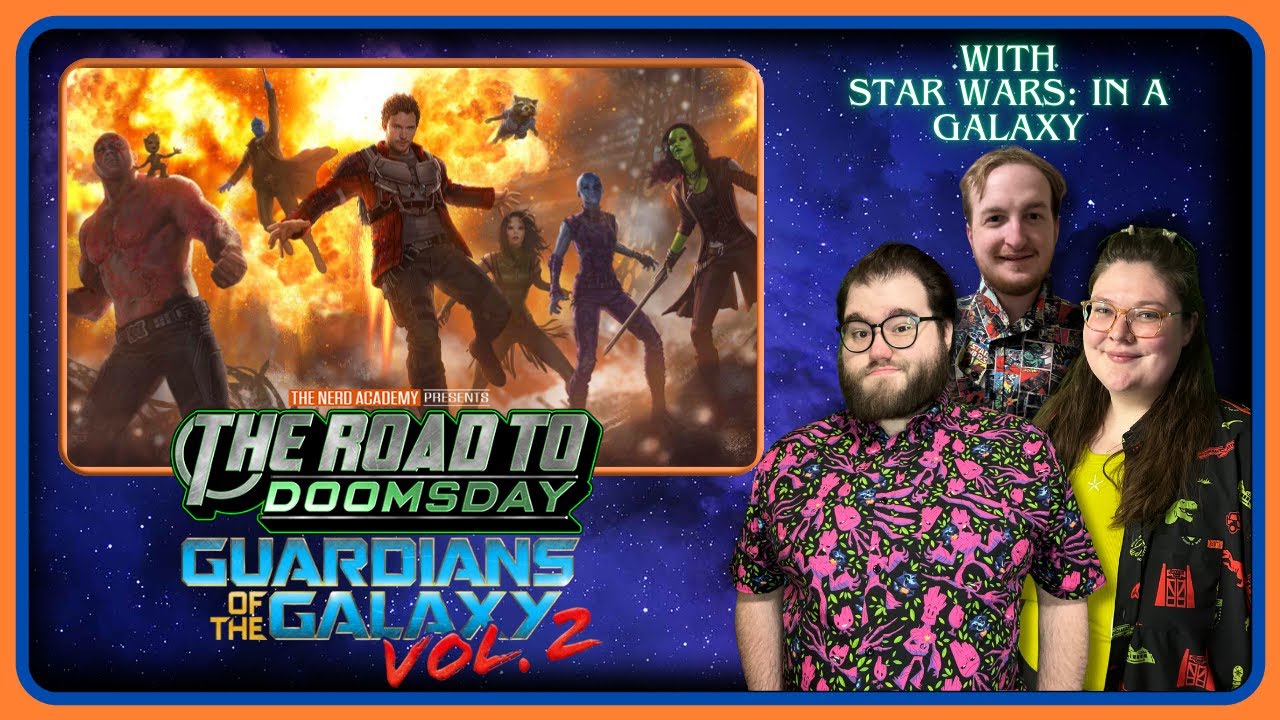GUARDIANS OF THE GALAXY VOL. 2 with @inagalaxypod  | The Road To Doomsday Episode 15 | MCU REWATCH