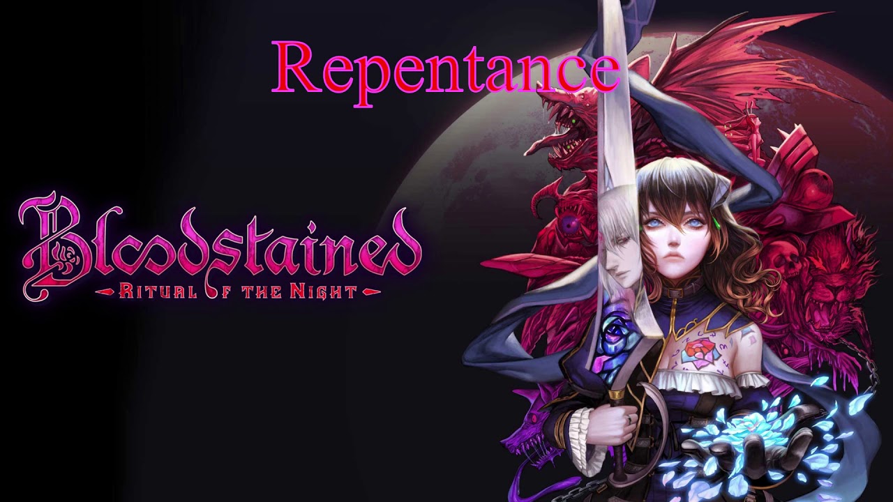 Repentance - Bloodstained: Ritual of the Night Extended OST