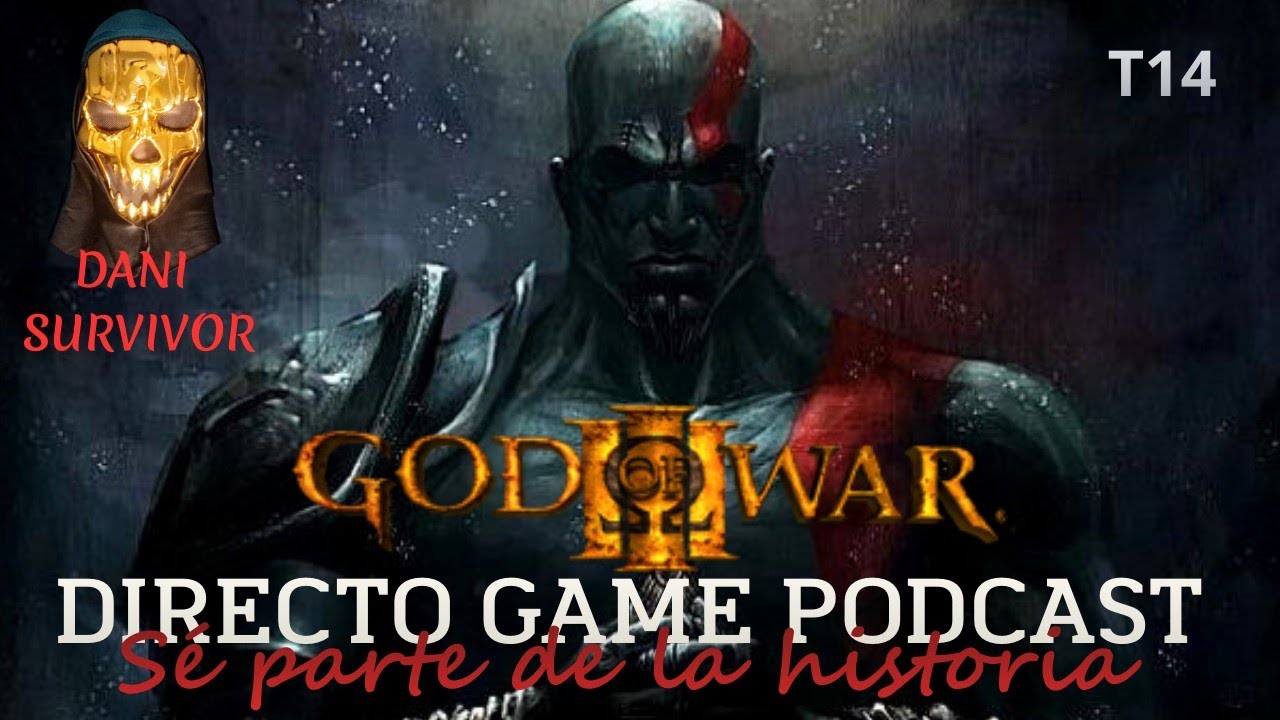 GOD OF WAR III DIRECTO GAME PODCAST T14