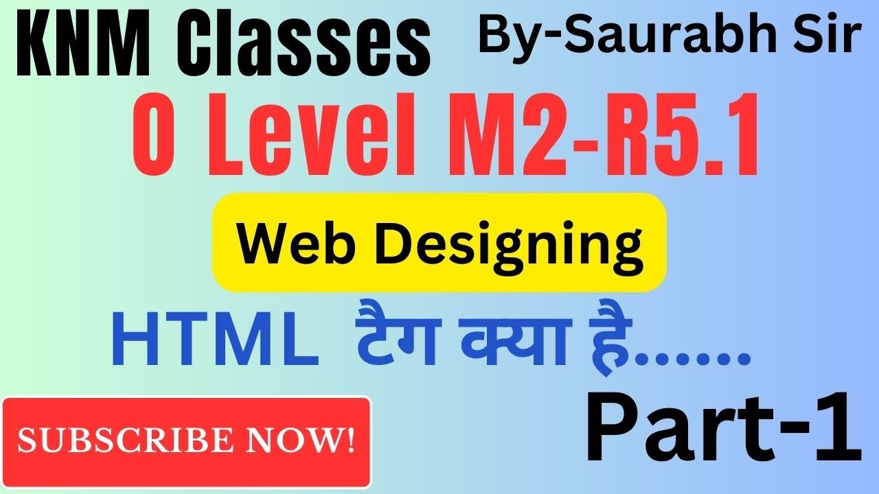 HTML टैग क्या है......|| O LEVEL M2-R5.1 || By-Saurabh Sir #olevel#ccc#html#tag
