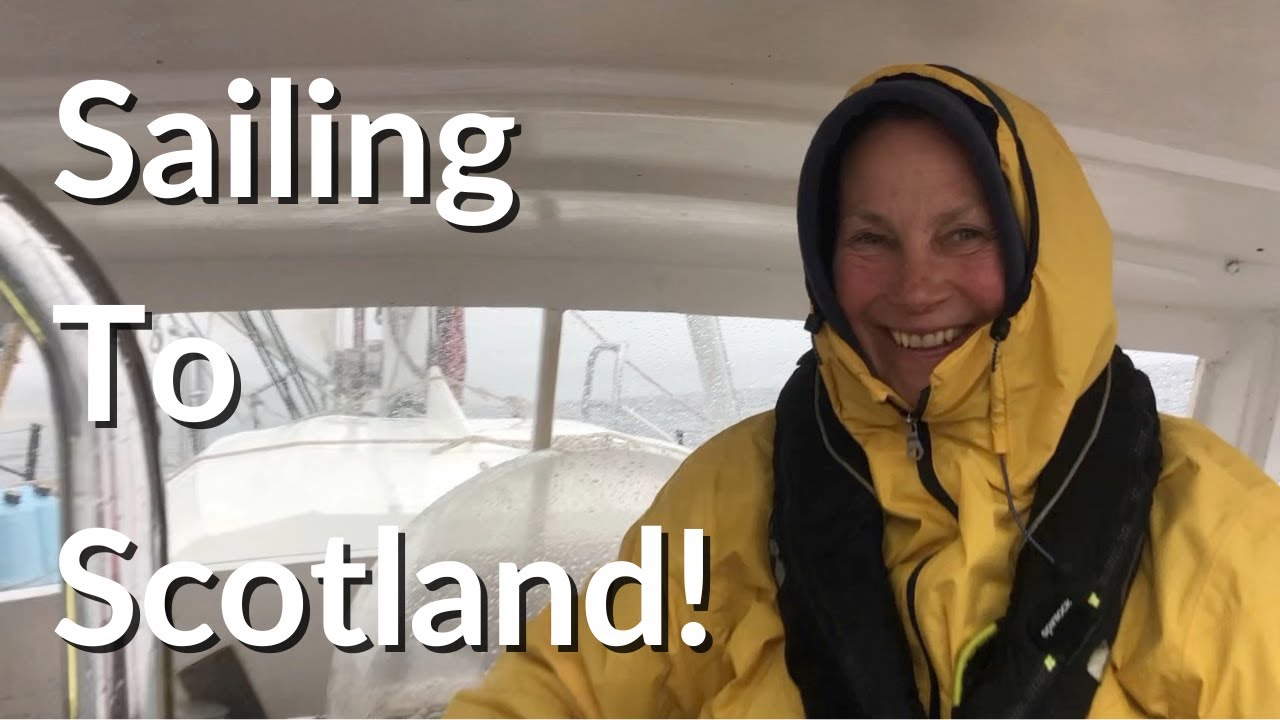Sailing from Wales to Scotland - Whiskey Tasting - Sailing the Irish Sea - Ep. 11