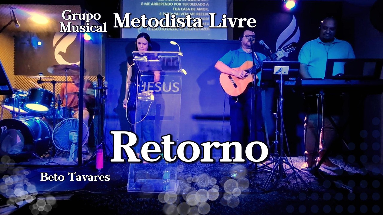Retorno - Beto Tavares (ao vivo) Grupo #MetodistaLivre #RioPreto