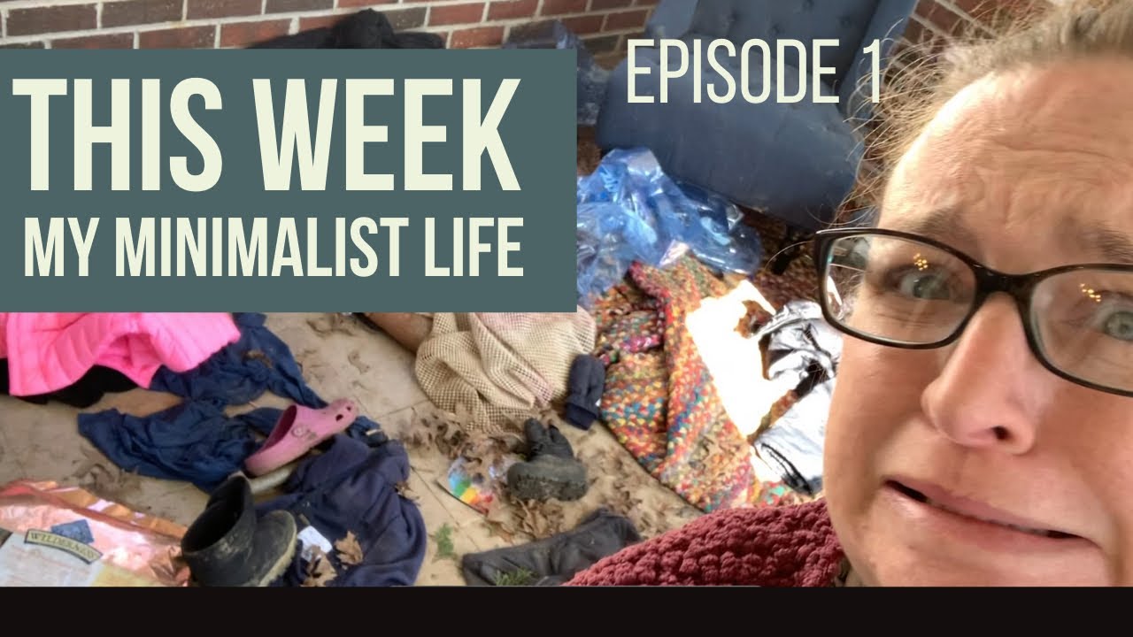 Living with Less || This Week in My Minimalist Life || Episode 1