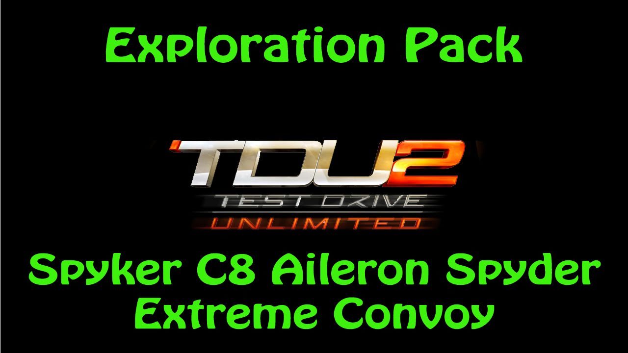 Test Drive Unlimited 2 Exploration Pack - Spyker C8 Aileron Spyder Extreme Convoy