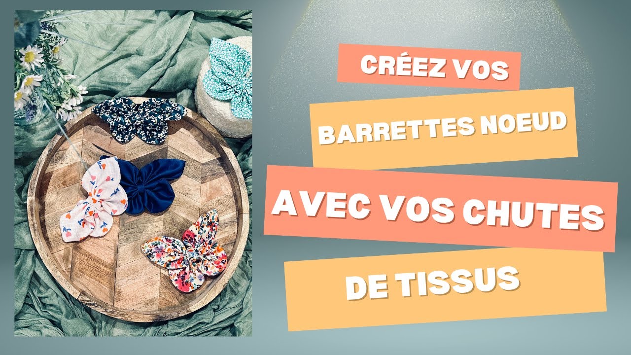 Apprenez à Faire des Barrettes Noeud Papillon avec des Chutes de Tissus - Tutoriel Couture Facile