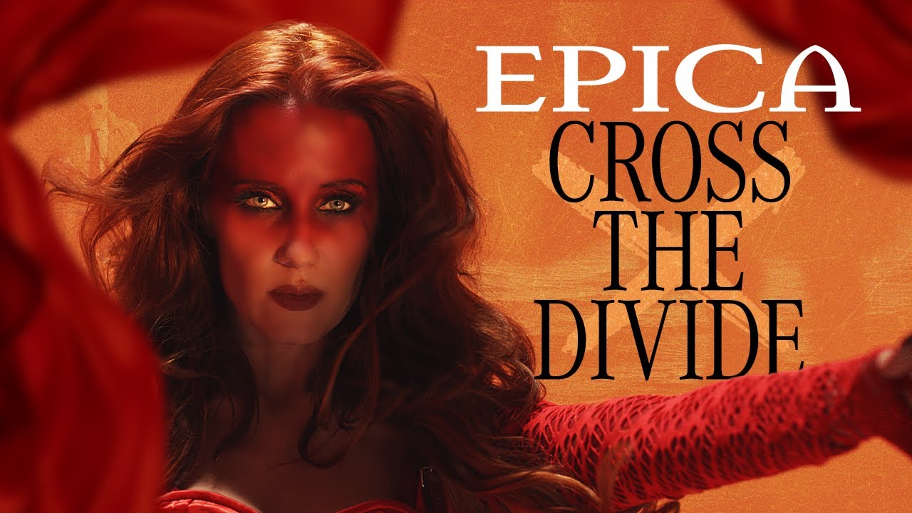 EPICA -  Cross The Divide (OFFICIAL MUSIC VIDEO)