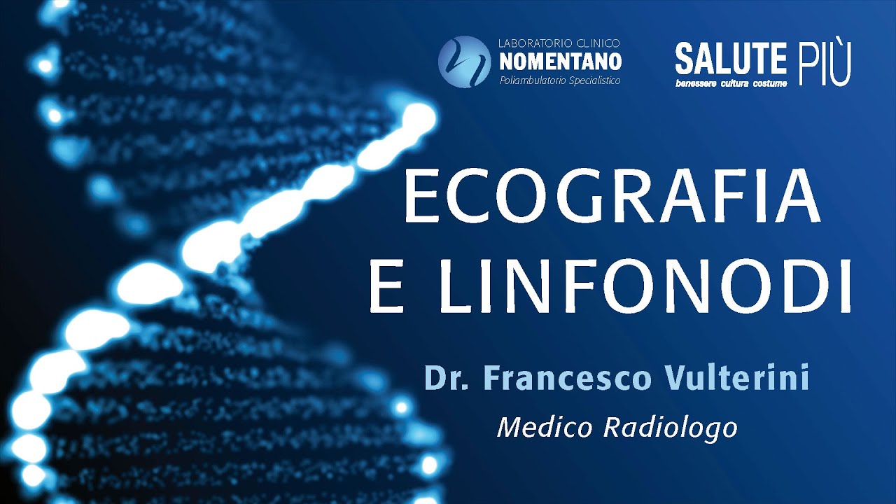 ECOGRAFIA E LINFONODI - FRANCESCO VULTERINI