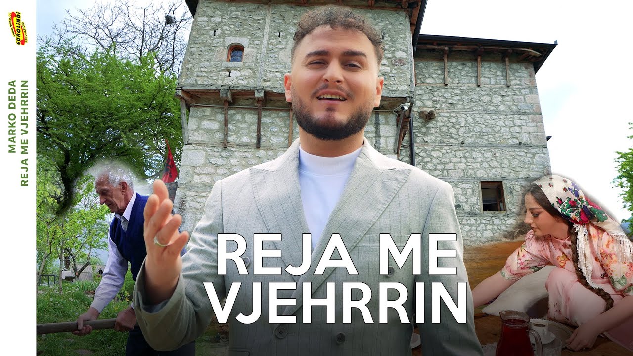 Marko Deda - Reja me vjehrrin (Official Video) 2025