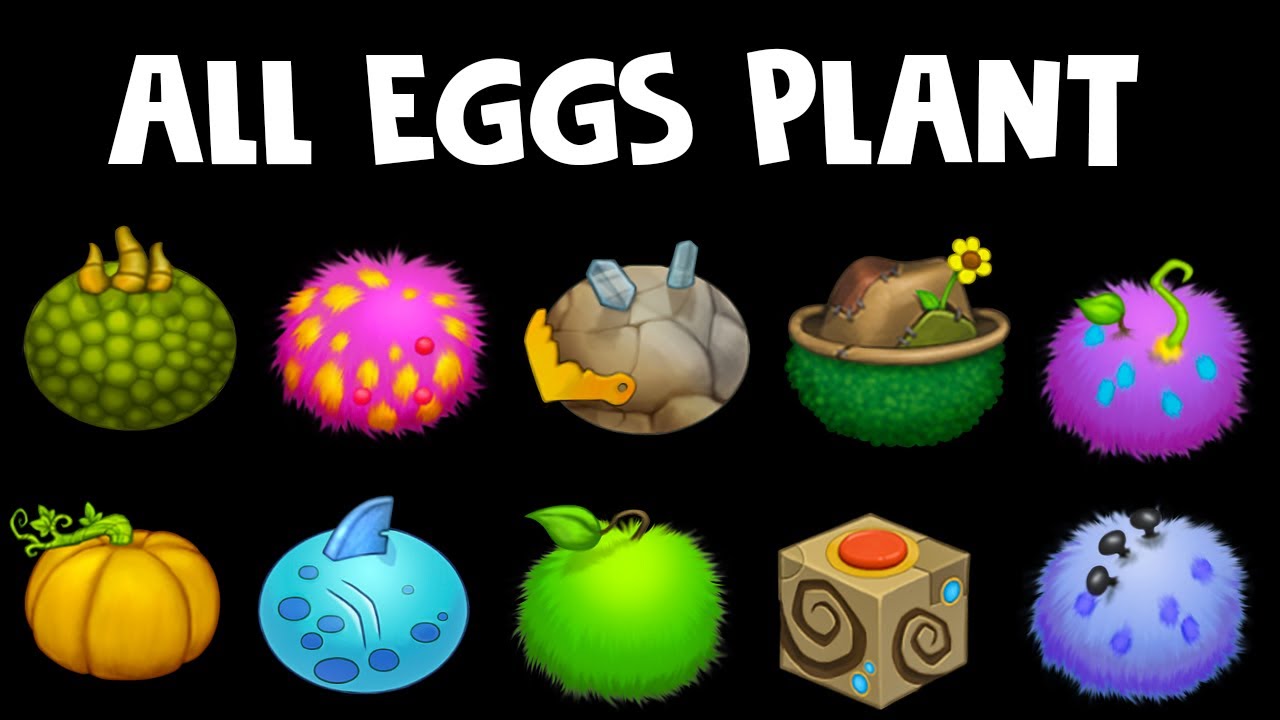 All Eggs - My Singing Monsters: Plant Island (Sound and Animation)