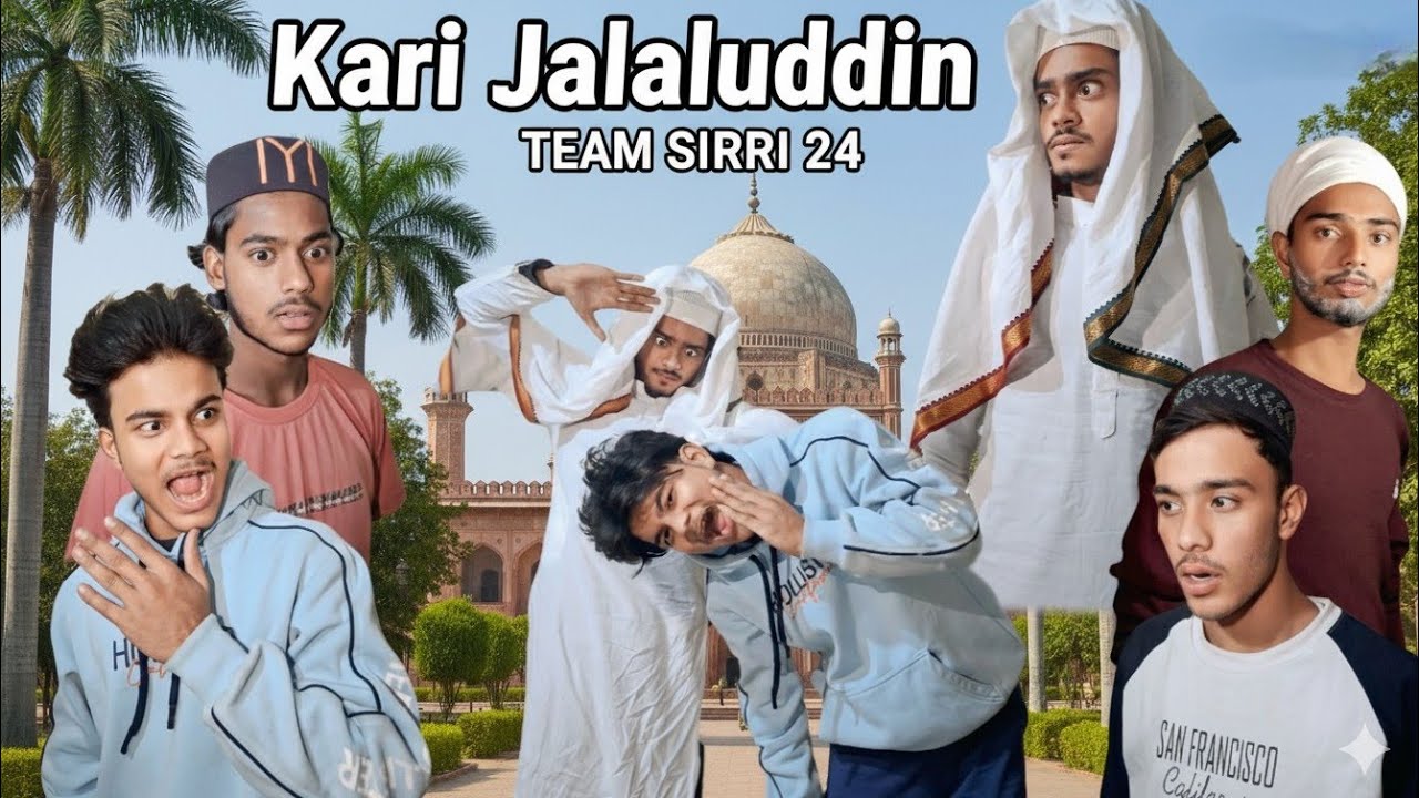 KARI JALALUDDIN | OFFICIAL VIDEO | HOW TO कारी जलालुद्दीन | टीम सिर्री 24 | part 1 | team sirri 24 ?
