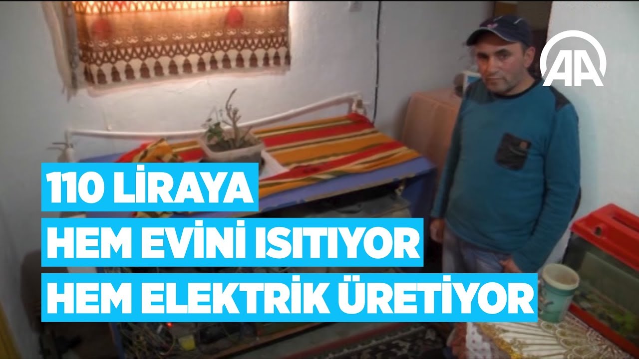 110 liraya hem evini ısıtıyor hem elektrik üretiyor