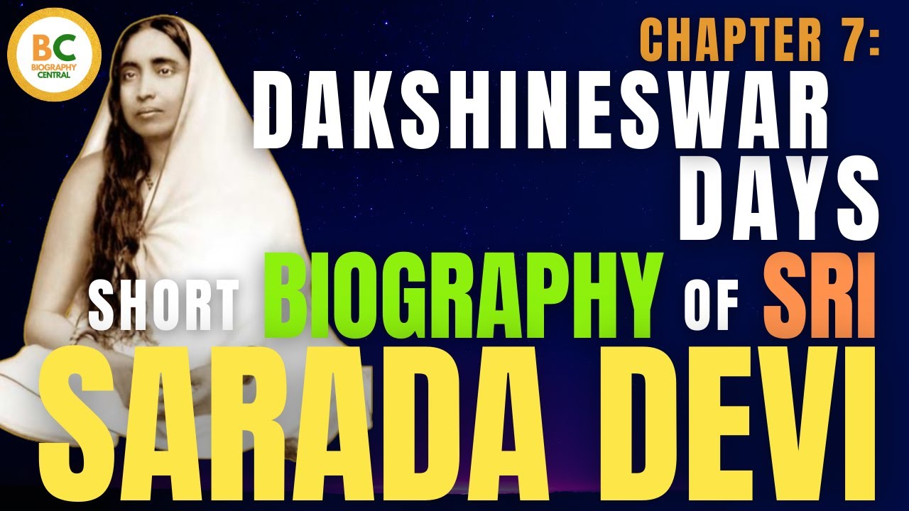 Chapter 7: Dakshineswar Days - Biography of Sri Sarada Devi | Sarada Devi Life Audiobook