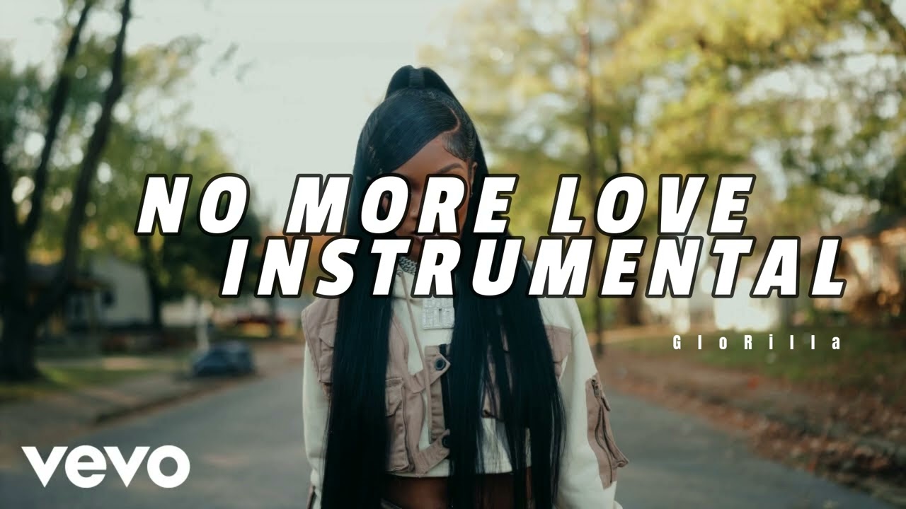 GloRilla - No More Love (Instrumental) | BEST ON YOUTUBE