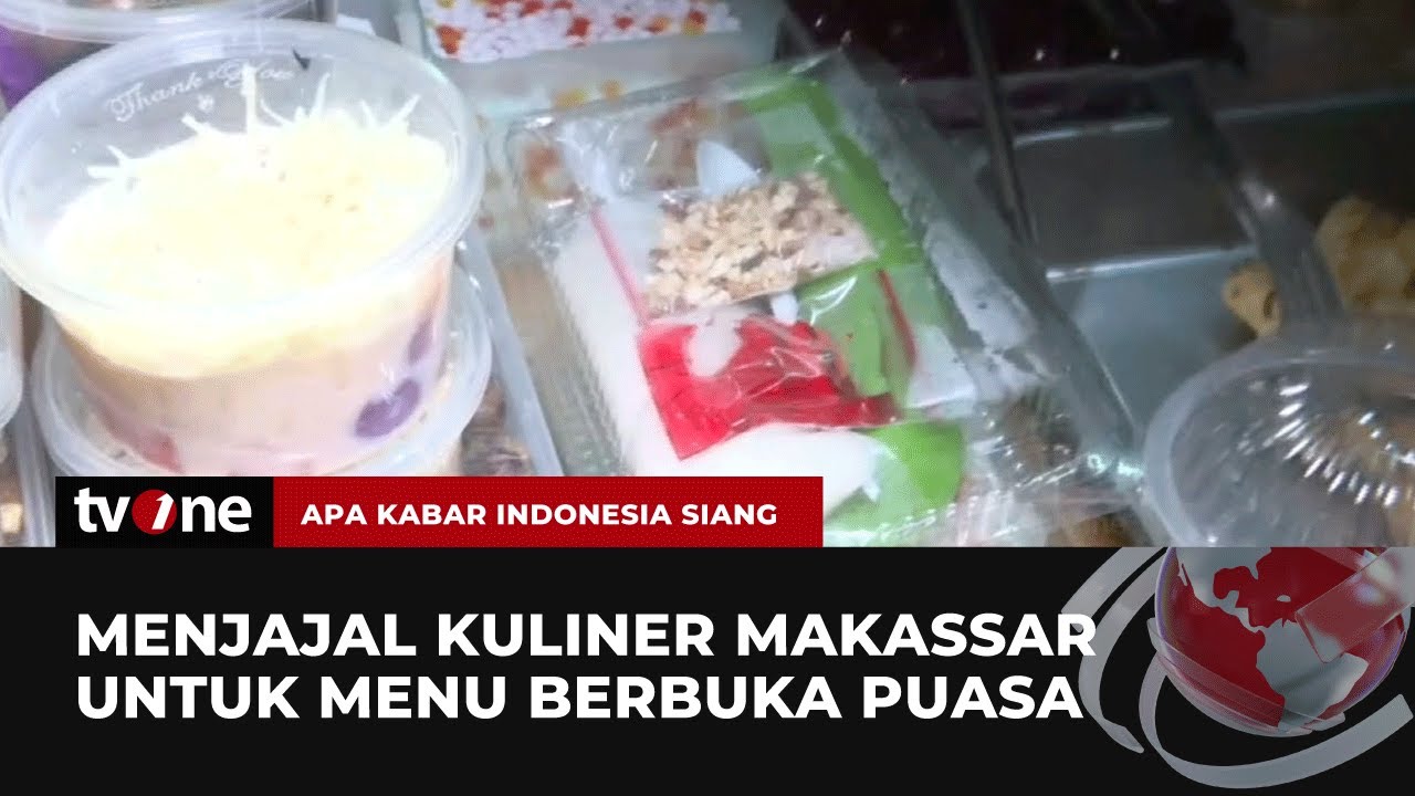 Mencari Takjil Khas Makassar untuk Berbuka Puasa | AKIS tvOne