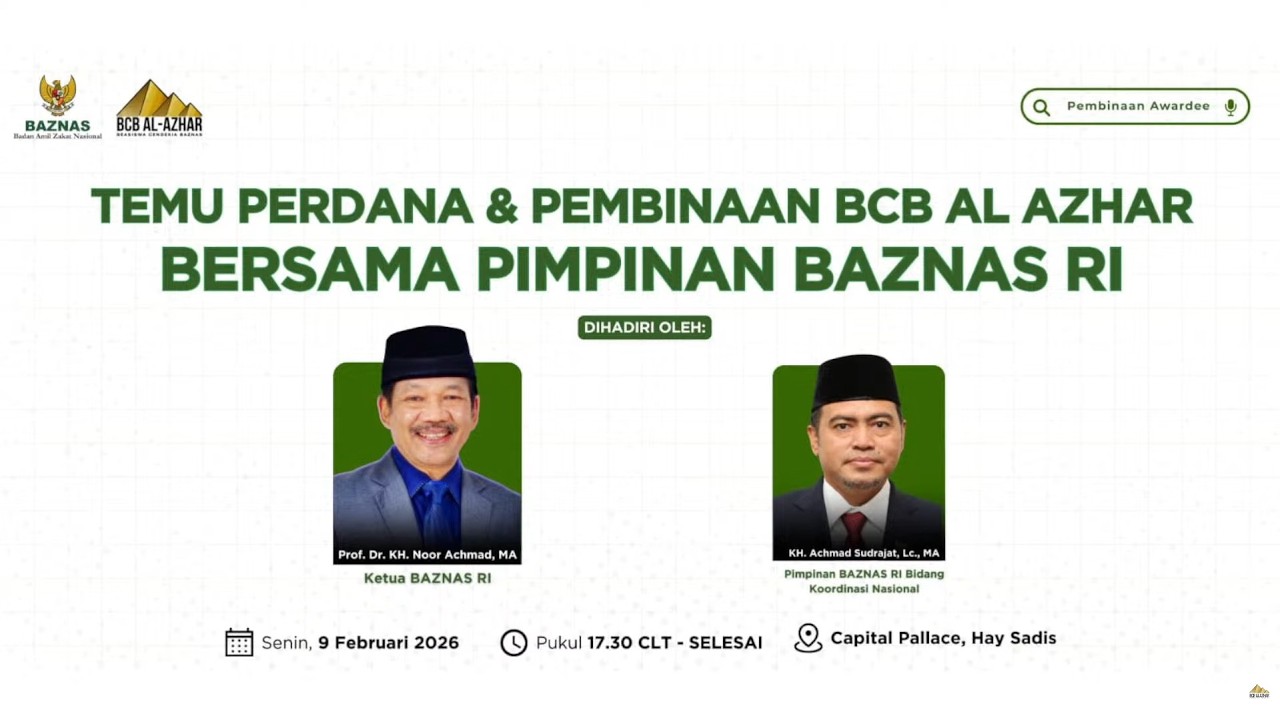 TEMU PERDANA DAN PEMBINAAN BEASISWA CENDEKIA BAZNAS AL AZHAR