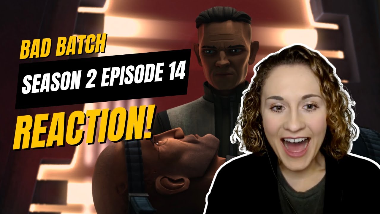 Melissa Reacts! The Bad Batch 2x14 - 