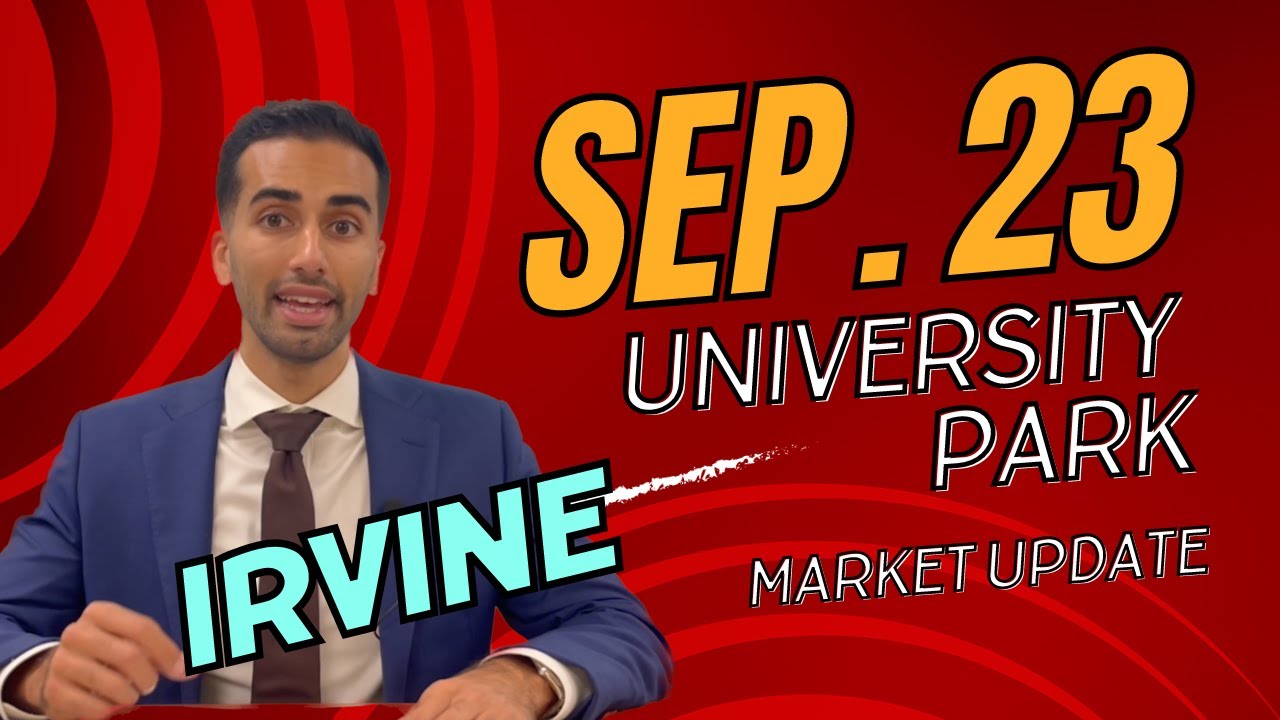 September 2023 University Park, Irvine Market Update | Bardia Real Estate