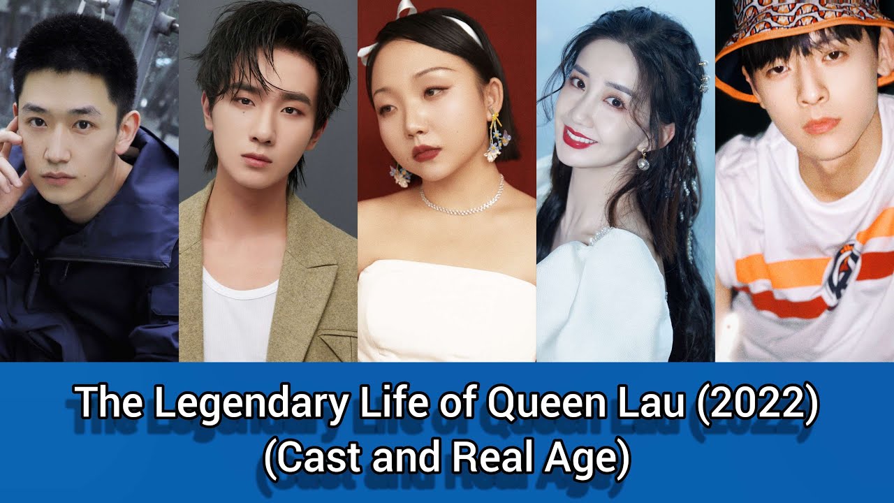 The Legendary Life of Queen Lau&nbsp;(Cast and Real Age) Jackie Li, Li Hong Yi, Chen Xin Yu, Guo Cheng, .
